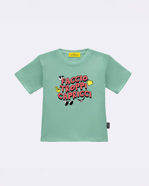 T-Shirt "Faccio troppi capricci" Verde