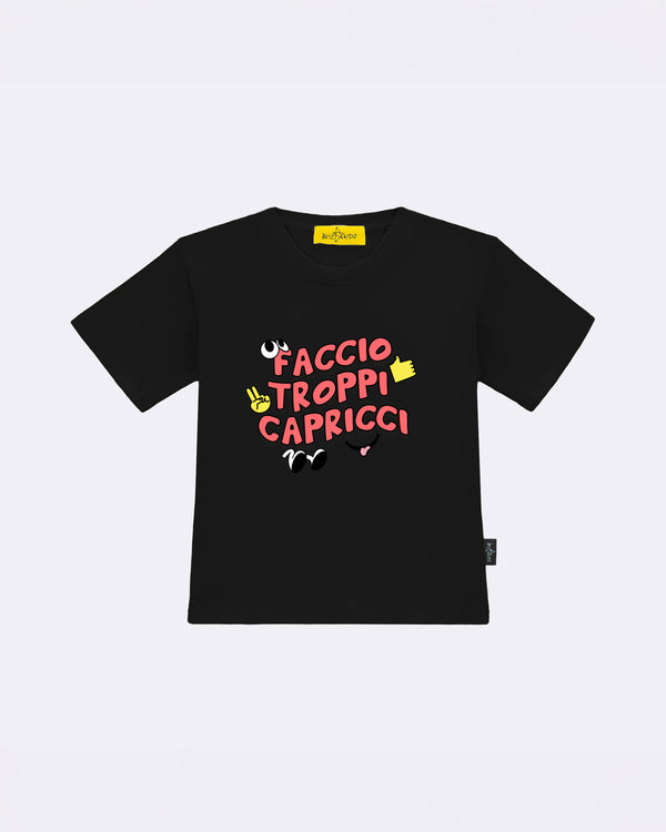 T-Shirt "Faccio troppi capricci" Nera